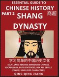Essential Guide to Chinese History (Part 2)- Shang Dynasty, Large Print Edition, Self-Learn Reading Mandarin Chinese, Vocabulary, Phrases, Idioms, Easy Sentences, HSK All Levels, Pinyin, English, S...