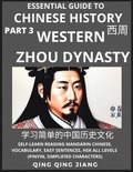 Essential Guide to Chinese History (Part 3)- Western Zhou Dynasty, Large Print Edition, Self-Learn Reading Mandarin Chinese, Vocabulary, Phrases, Idioms, Easy Sentences, HSK All Levels, Pinyin, Eng...