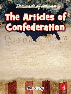 Ryan Earley - The Articles of Confederation, Inbunden. Tillgänglighet: Lägg i varukorg