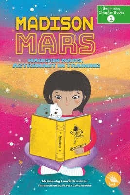 Laurie Friedman - Madison Mars, Astronaut in Training, Inbunden