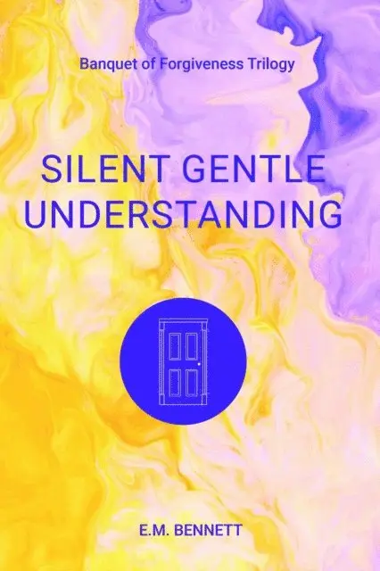 Karen Severson - Silent Gentle Understanding, E-bok. Tillgänglighet: Lägg i varukorg