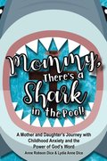 Mommy There's a Shark in the Pool!