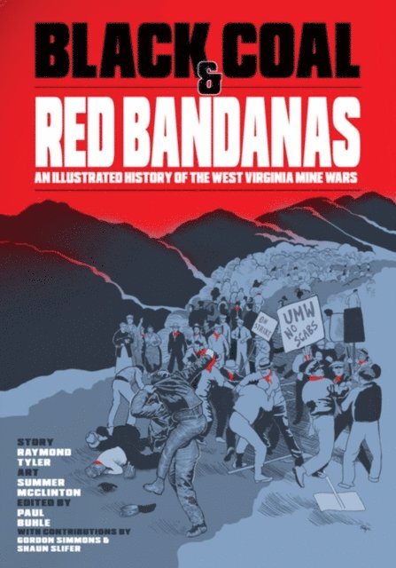 Raymond Tyler, Paul Buhle - Black Coal and Red Bandanas, E-bok