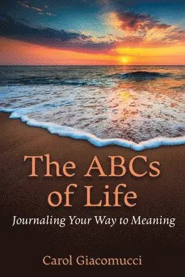 Carol Giacomucci - ABCs of Life, Häftad. Tillgänglighet: Lägg i varukorg