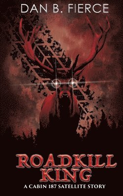 Dan B Fierce - Roadkill King, Häftad