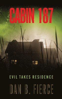 Dan B Fierce - Cabin 187, Häftad
