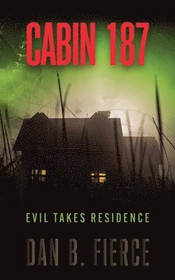 Dan B Fierce - Cabin 187, Häftad