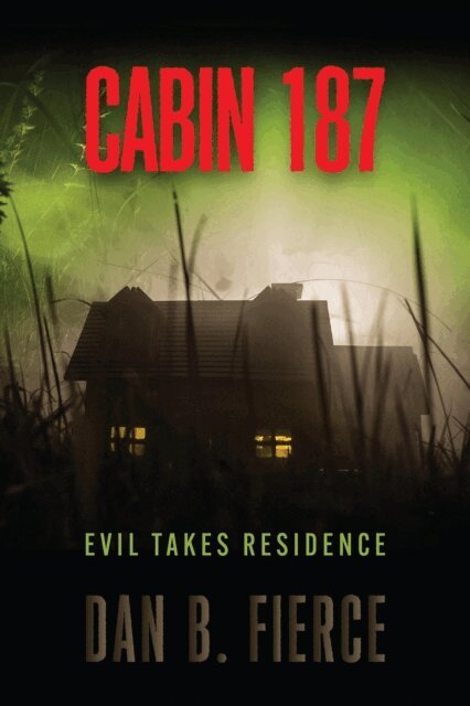 Dan B. Fierce - Cabin 187, E-bok
