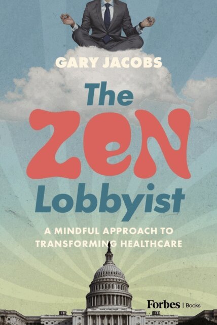 Gary Jacobs - Zen Lobbyist, E-bok