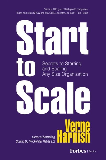 Verne Harnish - Start to Scale, E-bok