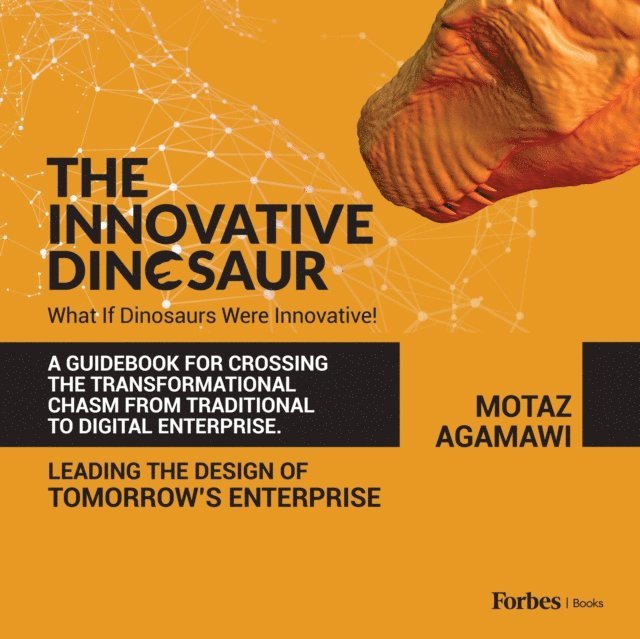 Motaz Agamawi - Innovative Dinosaur, E-bok