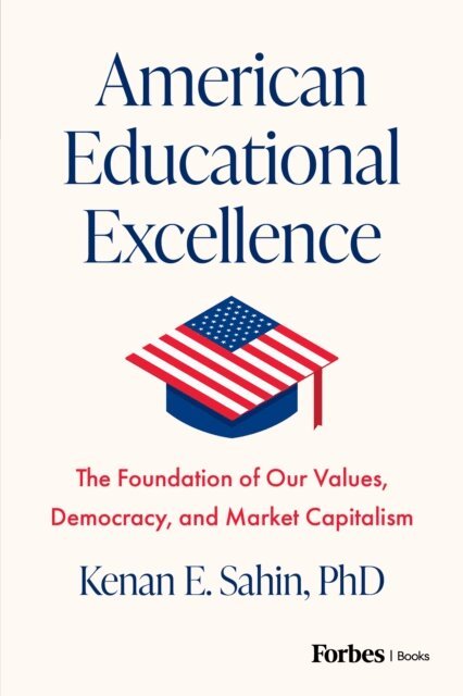 Kenan E. Sahin - American Educational Excellence, E-bok. Tillgänglighet: Lägg i varukorg