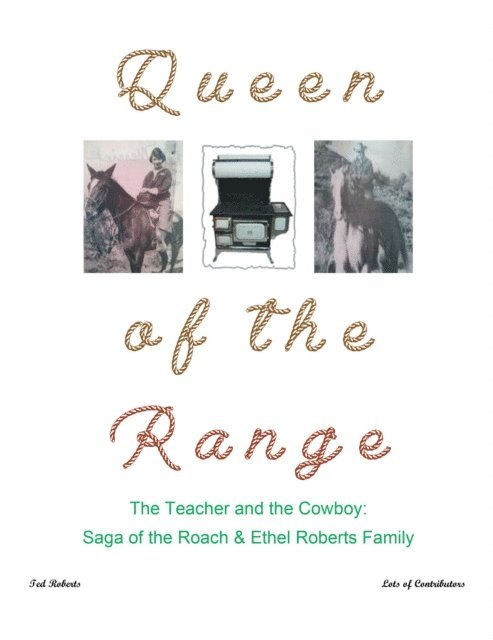 Ted Roberts - Queen of the Range, E-bok