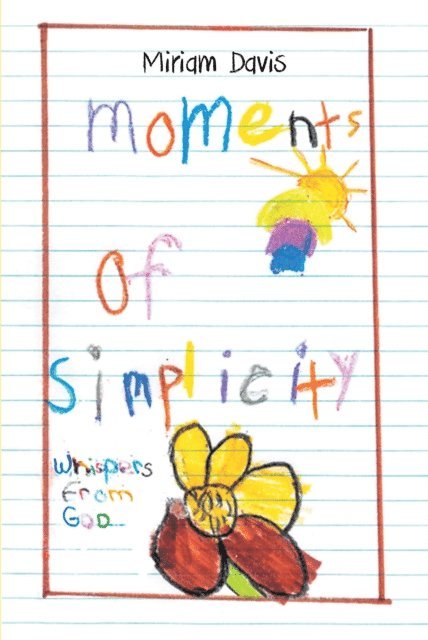 Miriam Davis - Moments of Simplicity, E-bok