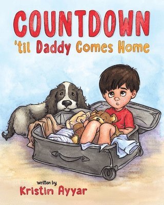 Kristin Ayyar - Countdown 'til Daddy Comes Home, Häftad