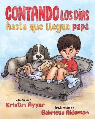 Kristin Ayyar - Contando los días hasta que llegue papá, Häftad
