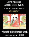 Learn Reading Chinese Sex Education Essays (Part 27) - Short Essays on Sex, Sexuality & Gender Issues, Improve Personal Growth and Development, Sex Education, A Collection of Short Essays in Chines...