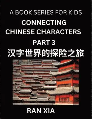Ran Xia - Mandarin Chinese Characters for Kids (Part 3)- A Test Series for Children to Recognize Chinese Characters by Column Matching, Häftad. Tillgänglighet: Lägg i varukorg