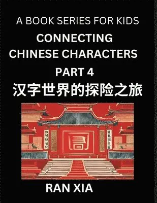 Ran Xia - Mandarin Chinese Characters for Kids (Part 4)- A Test Series for Children to Recognize Chinese Characters by Column Matching, Häftad. Tillgänglighet: Lägg i varukorg
