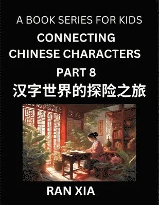 Ran Xia - Mandarin Chinese Characters for Kids (Part 8)- A Test Series for Children to Recognize Chinese Characters by Column Matching, Häftad. Tillgänglighet: Lägg i varukorg