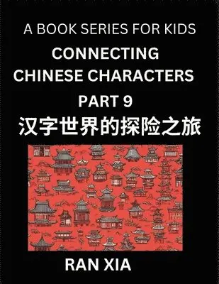 Ran Xia - Mandarin Chinese Characters for Kids (Part 9)- A Test Series for Children to Recognize Chinese Characters by Column Matching, Häftad. Tillgänglighet: Lägg i varukorg