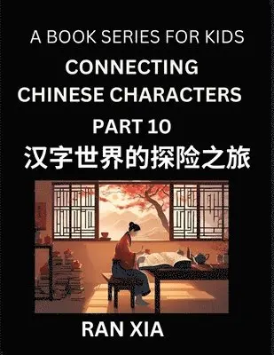 Ran Xia - Mandarin Chinese Characters for Kids (Part 10)- A Test Series for Children to Recognize Chinese Characters by Column Matching, Häftad. Tillgänglighet: Lägg i varukorg