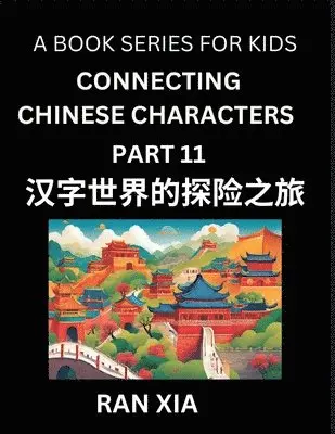 Ran Xia - Mandarin Chinese Characters for Kids (Part 11)- A Test Series for Children to Recognize Chinese Characters by Column Matching, Häftad. Tillgänglighet: Lägg i varukorg