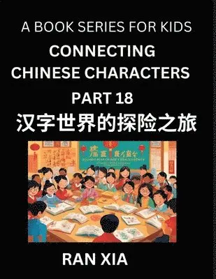 Ran Xia - Mandarin Chinese Characters for Kids (Part 18)- A Test Series for Children to Recognize Chinese Characters by Column Matching, Häftad. Tillgänglighet: Lägg i varukorg