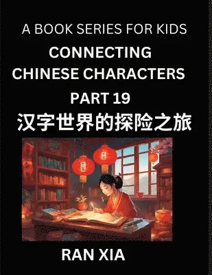 Ran Xia - Mandarin Chinese Characters for Kids (Part 19)- A Test Series for Children to Recognize Chinese Characters by Column Matching, Häftad. Tillgänglighet: Lägg i varukorg