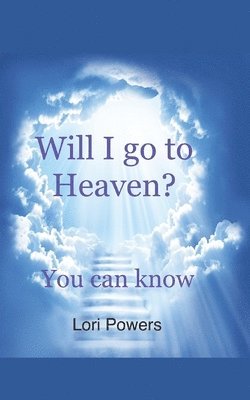 Lori Powers - Will I go to Heaven?, Häftad