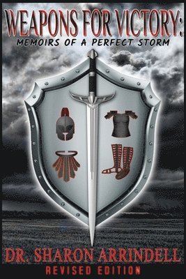 Sharon Arrindell - Weapons for Victory, Häftad