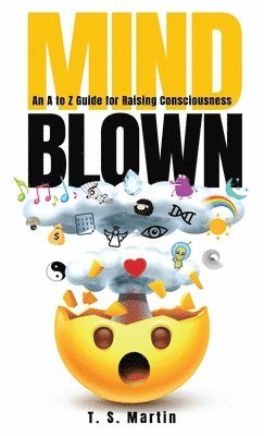 T S Martin - Mind Blown, Inbunden