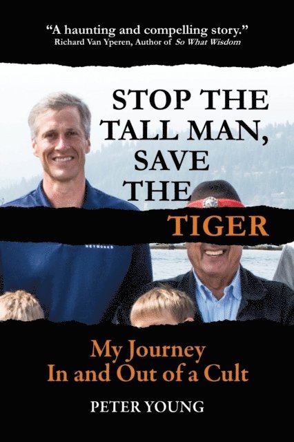 Peter Young - Stop the Tall Man, Save the Tiger, E-bok