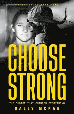 Sally McRae - Choose Strong, Häftad. Tillgänglighet: Lägg i varukorg