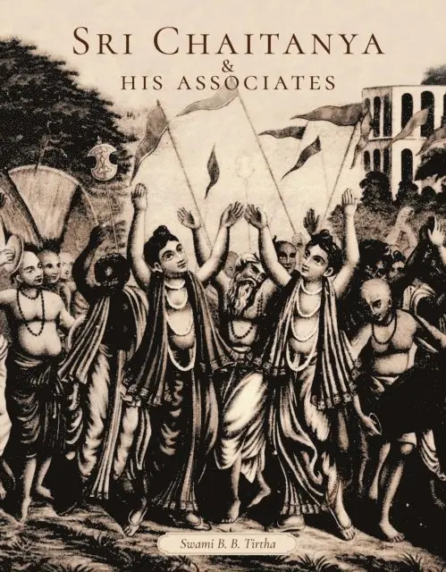 Swami  B. B. Tirtha Maharaja - Sri Chaitanya & His Associates, E-bok. Tillgänglighet: Lägg i varukorg