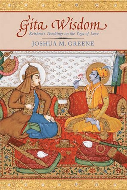 Joshua M. Greene - Gita Wisdom, E-bok
