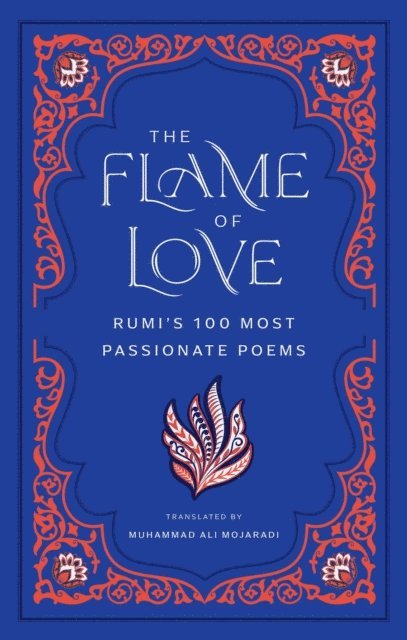 Rumi - Flame of Love, E-bok