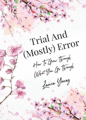 Laura Young - Trial And (Mostly) Error, Häftad