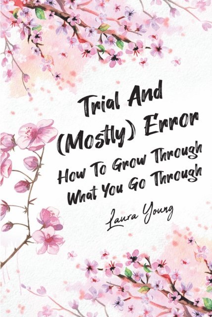 Laura Young - Trial And (Mostly) Error, E-bok