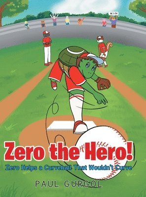 Paul Gurgol - Zero the Hero!, Inbunden