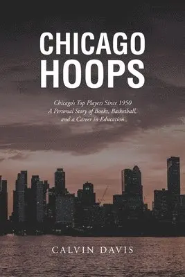 Calvin Davis - Chicago Hoops, Häftad. Tillgänglighet: Lägg i varukorg