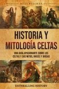 Historia y mitolog�a celtas
