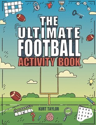 Kurt Taylor - Ultimate Football Activity Book, Häftad