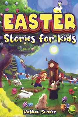 Nathan Snyder - Easter Stories for Kids, Häftad