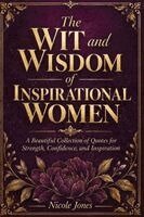 Nicole Jones - Wit and Wisdom of Inspirational Women, Häftad. Tillgänglighet: Lägg i varukorg