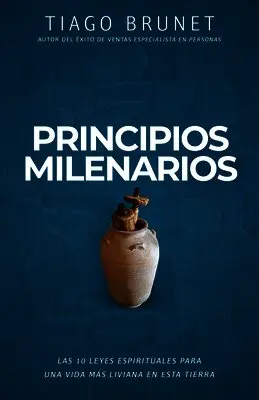 Tiago Brunet - Principios Milenarios: 10 Leyes Espirituales Para Una Vida de Paz Y Prosperidad, Häftad. Tillgänglighet: Lägg i varukorg