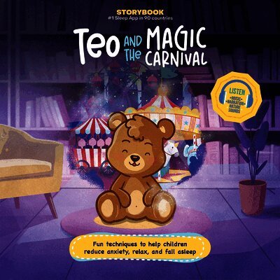 Daniela Vega, Francisco Cornejo - Teo and the Magic Carnival: Fun Techniques to Help Children Reduce Anxiety, Relax, and Fall Asleep, Inbunden