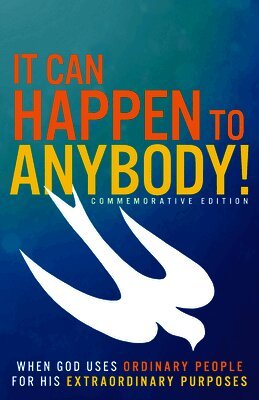Whitaker House - It Can Happen to Anybody!: When God Uses Ordinary People for His Extraordinary Purposes, Häftad