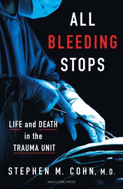 Stephen M. Cohn - All Bleeding Stops, E-bok