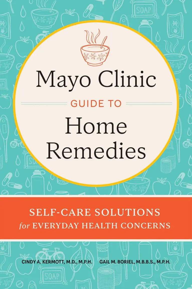 Cindy A. Kermott, Gail M. Boriel - Mayo Clinic Book of Home Remedies, Inbunden. Tillgänglighet: Lägg i varukorg